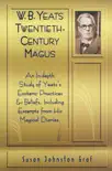 W.B. Yeats Twentieth Century Magus synopsis, comments