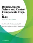 Donald Jerome Nelson and Control Components Corp. v. Britt synopsis, comments