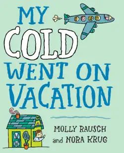 my cold went on vacation book cover image