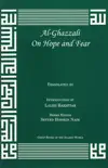 Al-Ghazzali On Hope and Fear synopsis, comments