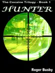 Hunter - The Cocaine Trilogy Book 1 sinopsis y comentarios