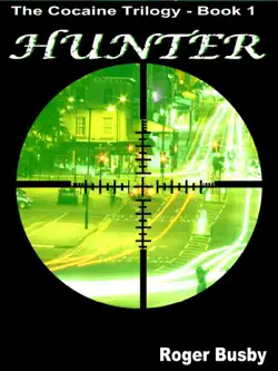 hunter - the cocaine trilogy book 1 book cover image