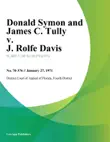 Donald Symon and James C. Tully v. J. Rolfe Davis synopsis, comments