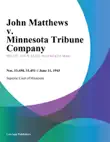 John Matthews v. Minnesota Tribune Company synopsis, comments