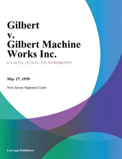 gilbert v. gilbert machine works inc. book cover image