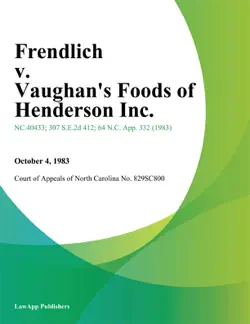 frendlich v. vaughans foods of henderson inc. book cover image