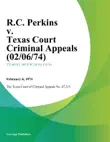 R.C. Perkins v. Texas Court Criminal Appeals synopsis, comments