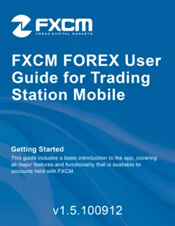 fxcm forex user guide for trading station mobile book cover image