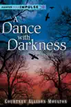 A Dance with Darkness synopsis, comments