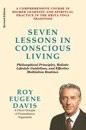 Seven Lessons in Conscious Living