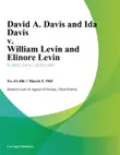 David A. Davis and Ida Davis v. William Levin and Elinore Levin synopsis, comments