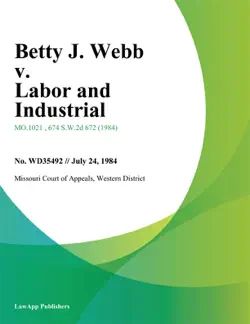 betty j. webb v. labor and industrial book cover image