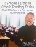 5 Professional Trading Rules That Will Make You Successful In Any Market! book summary, reviews and download