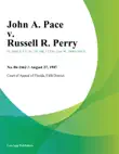 John A. Pace v. Russell R. Perry synopsis, comments