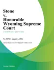 Stone v. Honorable Wyoming Supreme Court synopsis, comments