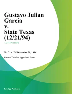 gustavo julian garcia v. state texas book cover image