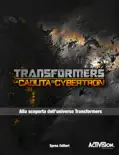 Transformers: La Caduta di Cybertron book summary, reviews and download
