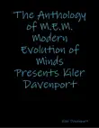 The Anthology of M.E.M. Modern Evolution of Minds Presents Kiler Davenport synopsis, comments