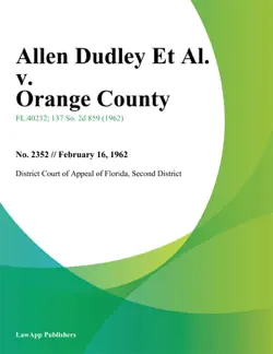 allen dudley et al. v. orange county book cover image