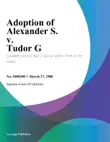 Adoption Of Alexander S. V. Tudor G. synopsis, comments