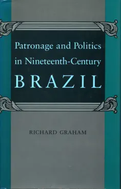 patronage and politics in nineteenth-century brazil book cover image