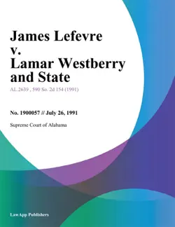 james lefevre v. lamar westberry and state imagen de la portada del libro