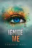 Ignite Me synopsis, comments