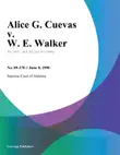 Alice G. Cuevas v. W. E. Walker synopsis, comments