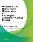 Woodland Hills Homeowners Organization v. Los Angeles Community College District synopsis, comments