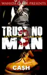 Trust No Man 3 synopsis, comments
