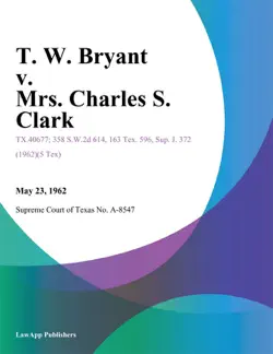 t. w. bryant v. mrs. charles s. clark book cover image