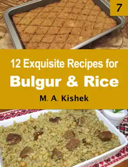 12 exquisite recipes for bulgur & rice book cover image