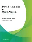 David Reynolds v. State Alaska synopsis, comments