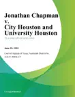 Jonathan Chapman v. City Houston and University Houston synopsis, comments