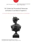 The "Gender Gap" Reconsidered: Manuscripts and Readers in Late-Medieval England (1). sinopsis y comentarios
