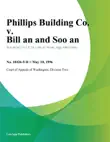 Phillips Building Co. V. Bill An And Soo An synopsis, comments