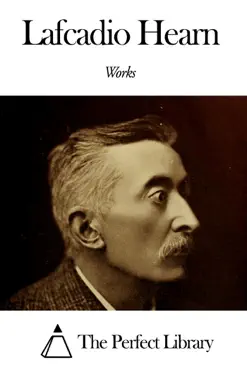 works of lafcadio hearn book cover image