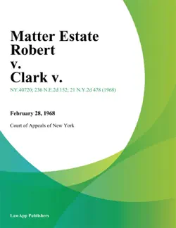 matter estate robert v. clark v. book cover image