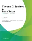 Yvonne D. Jackson v. State Texas synopsis, comments