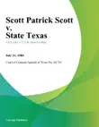 Scott Patrick Scott v. State Texas synopsis, comments