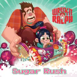 wreck-it ralph: sugar rush book cover image