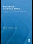 Public Health and the US Military synopsis, comments
