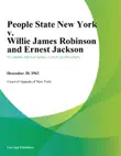 People State New York v. Willie James Robinson and Ernest Jackson sinopsis y comentarios
