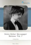 Helen Keller Newspaper Notices: Vol. 7 sinopsis y comentarios