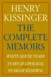 Henry Kissinger The Complete Memoirs synopsis, comments