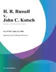 H. R. Russell v. John C. Kotsch synopsis, comments