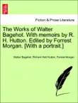 The Works of Walter Bagehot. With memoirs by R. H. Hutton. Edited by Forrest Morgan. [With a portrait.]VOL.V sinopsis y comentarios
