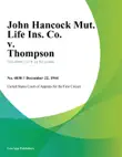 John Hancock Mut. Life Ins. Co. v. Thompson sinopsis y comentarios