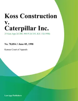 koss construction v. caterpillar inc. book cover image