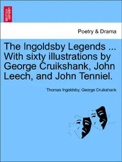 the ingoldsby legends ... with sixty illustrations by george cruikshank, john leech, and john tenniel. book cover image